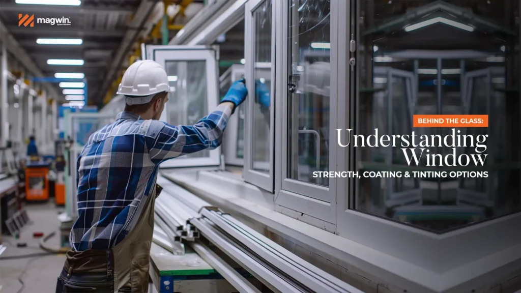 Explore window strength, coating, and tinting options with the Best windows and doors manufacturer in Uttarakhand.