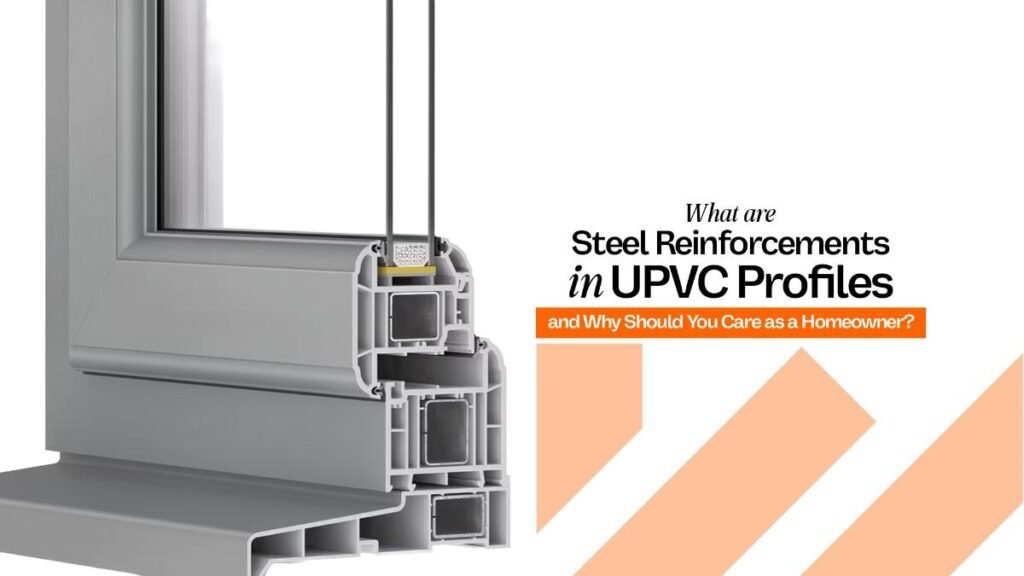 Cut-section view of Steel Reinforced uPVC Windows showing internal metal reinforcement for strength and durability